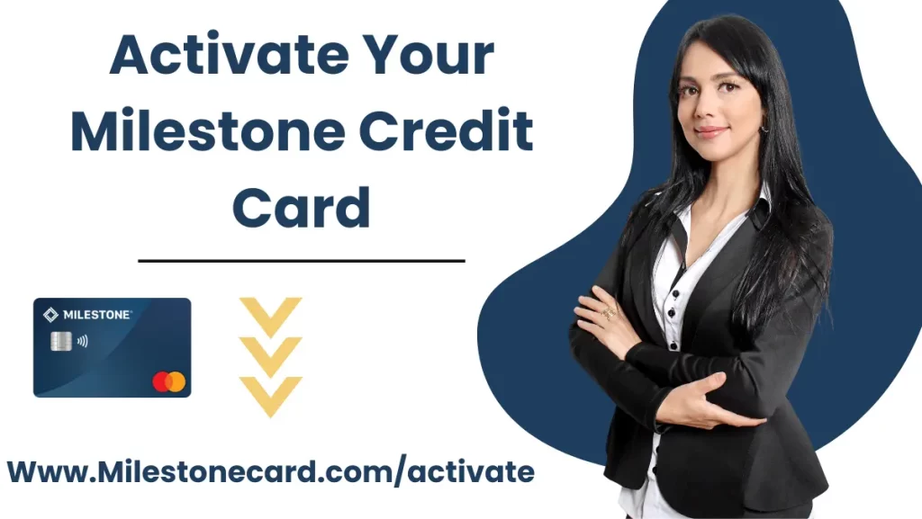 Activate Your Milestone Credit Card